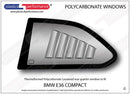 ポリカーボネート リアクォーターウインドウ左右セット｜BMW E36 3 Series - Compact（1993〜2004年）